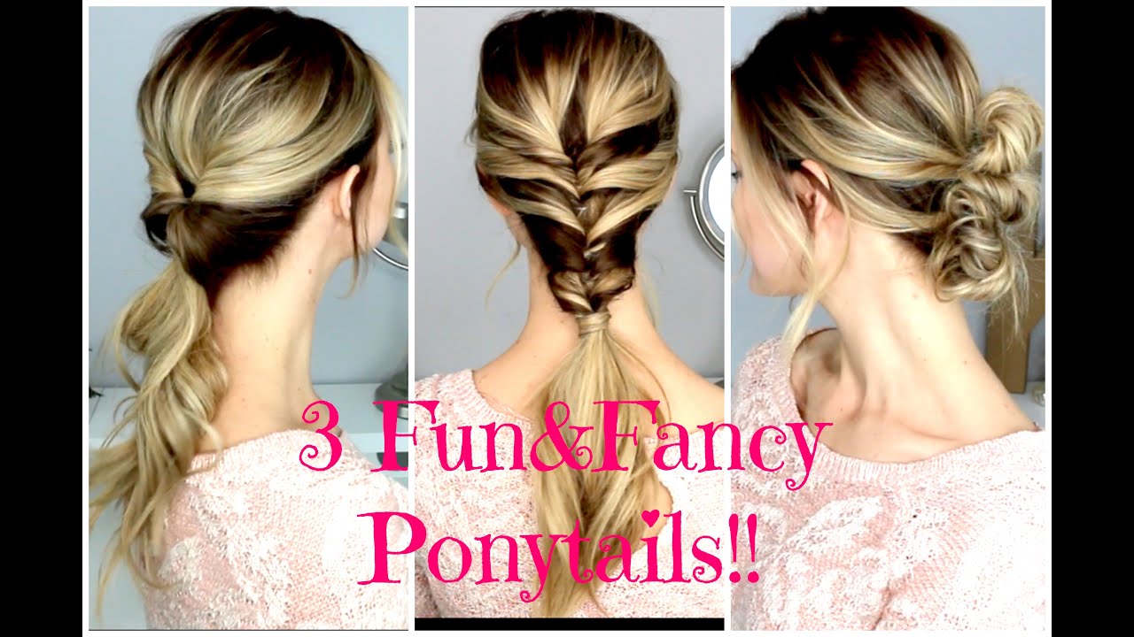 3 Fun&Fancy Ponytails!!