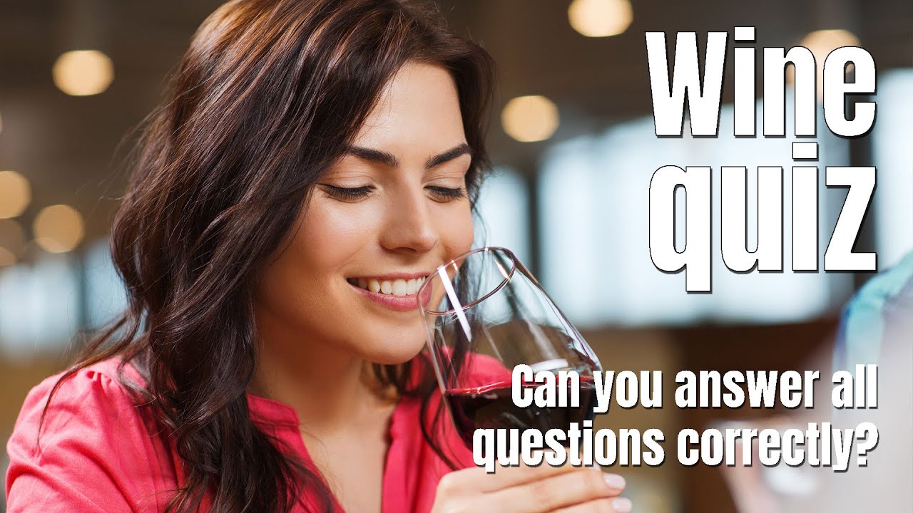 Wine trivia quiz, test your wine knowledge in 10 questions!