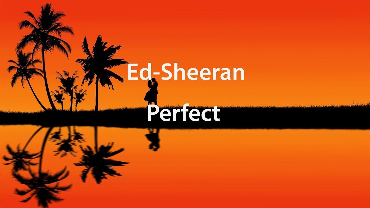 Ed Sheeran - Perfect(Lyrics) перевод на русском
