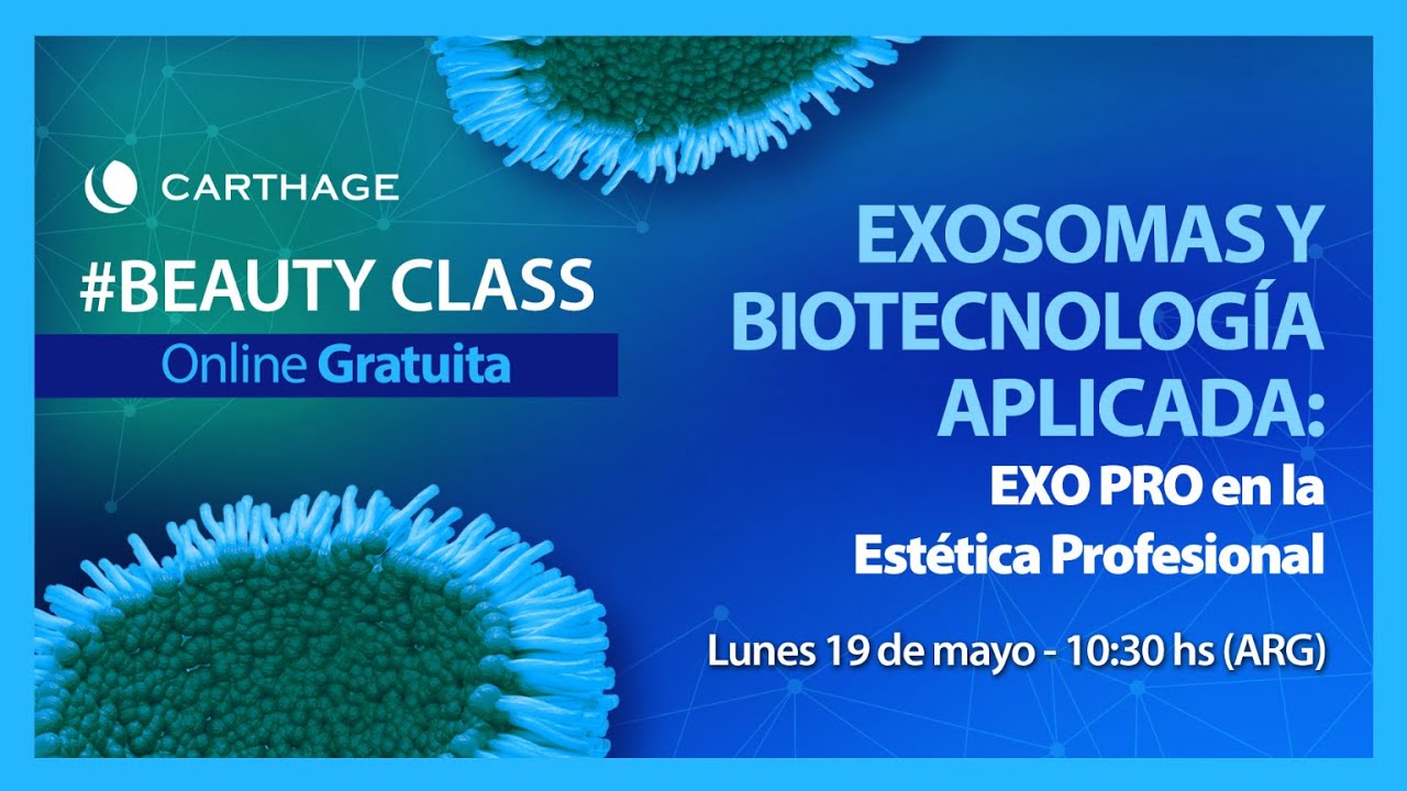 EXOSOMAS Y BIOTECNOLOGIA APLICADA - Exo Pro en la Estética Profesional