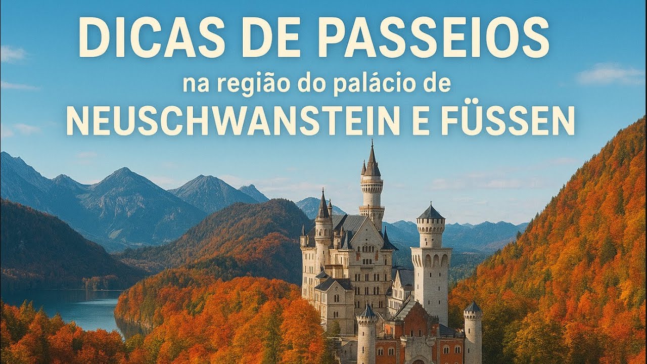 DICAS DE PASSEIOS na região do palácio de NEUSCHWANSTEIN E FÜSSEN