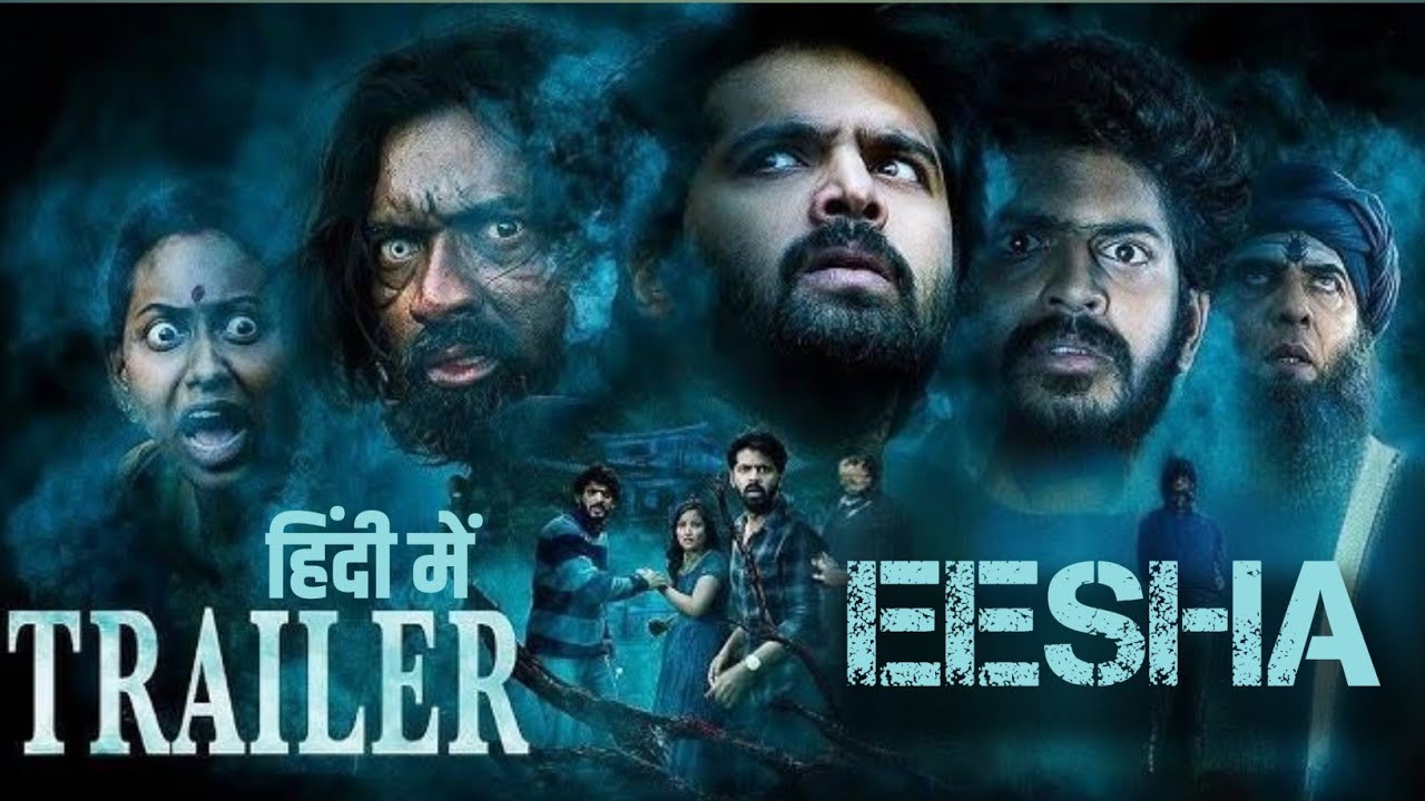 Eesha Trailer Hindi | Eesha Trailer In Hindi & Breakdown - Eesha Movies Ott Release Date 
