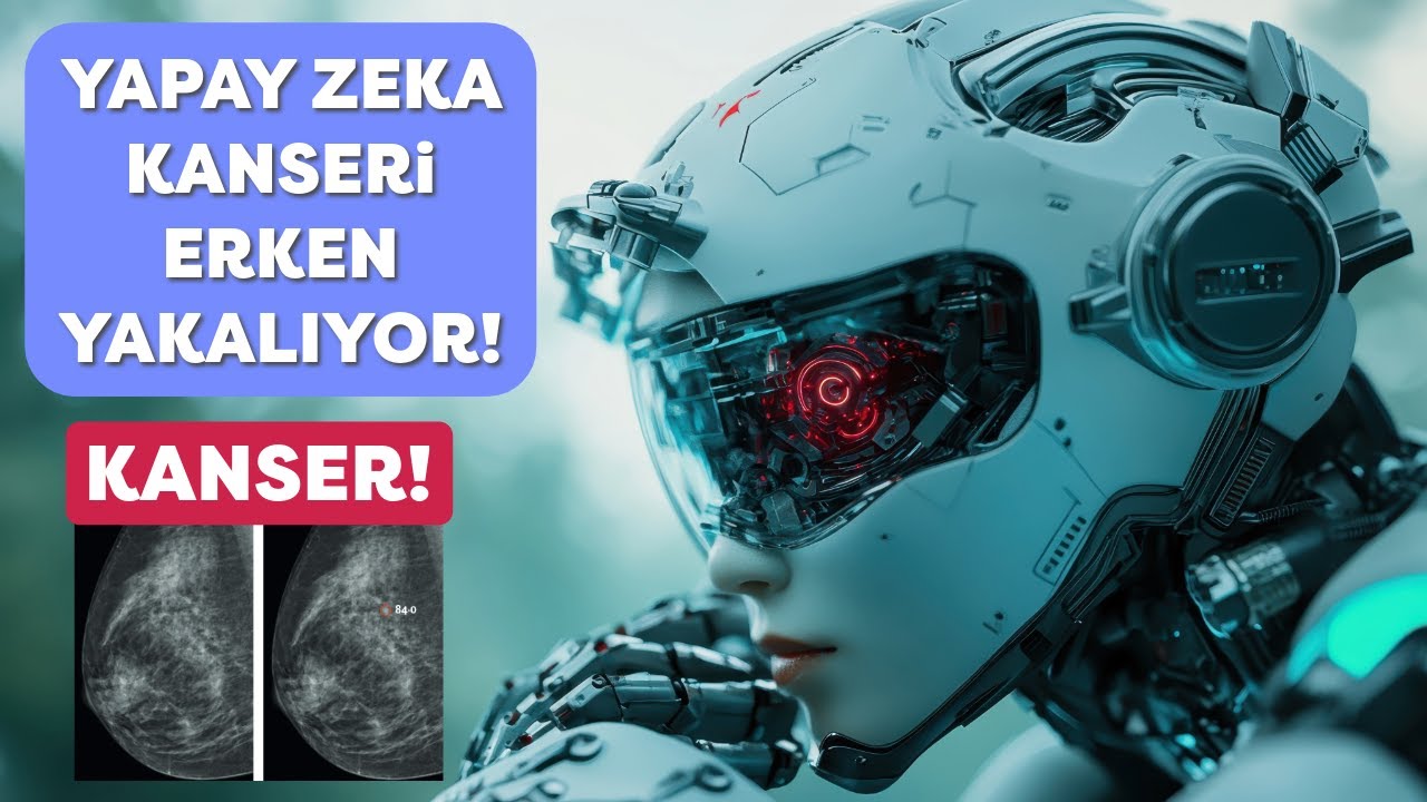 Yapay Zeka Kanseri Erken Teşhis Ediyor!