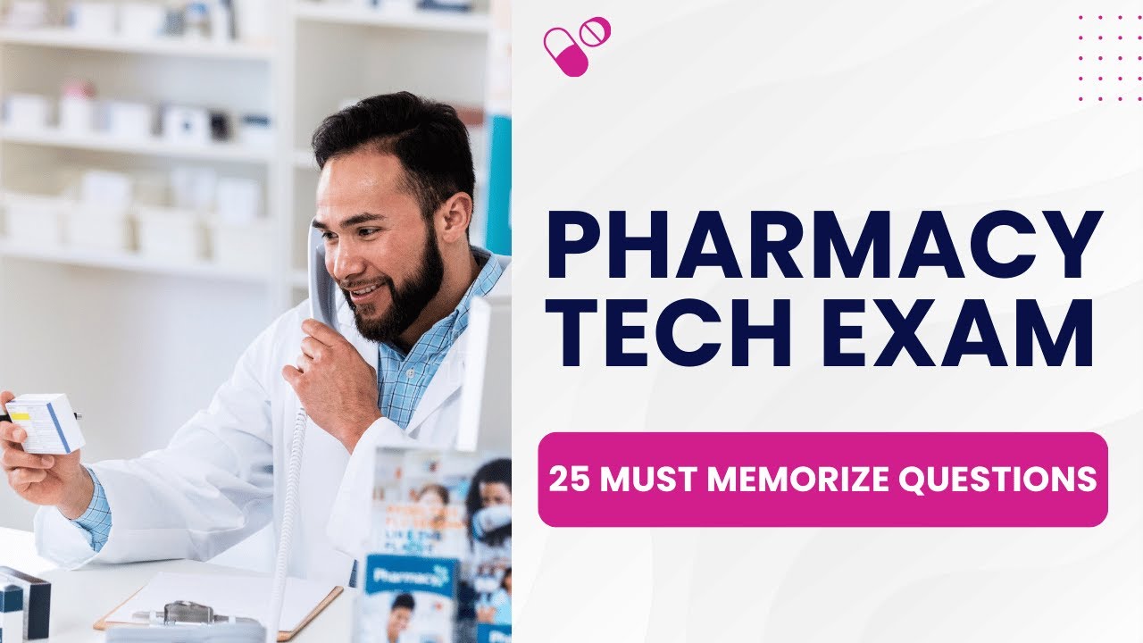 Pharmacy Technician Exam 2026   Practice Test & Study Guide 25 Must Memorize Questions