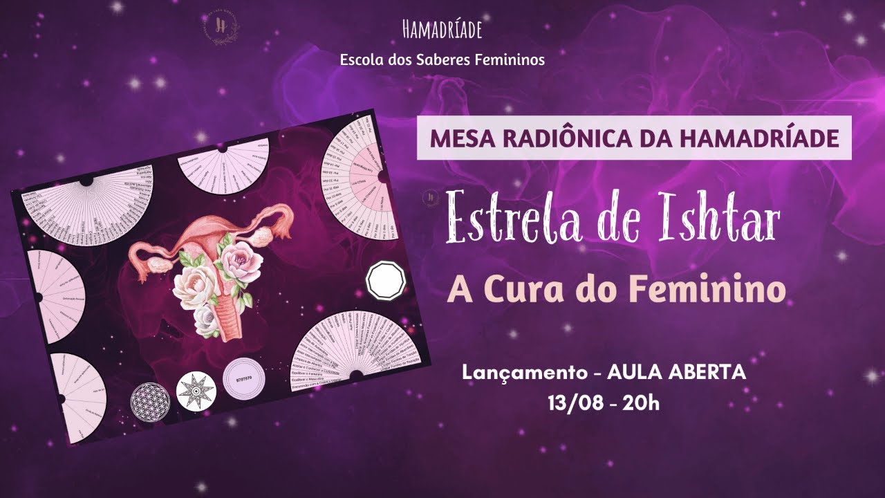 AULA ABERTA: Lançamento da Mesa Radiônica da Hamadríade: Estrela de Ishtar