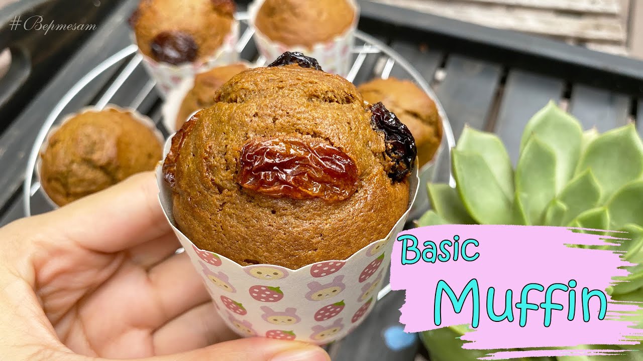 Cách làm BÁNH MUFFIN CƠ BẢN NHẤT thơm ngon mềm xốp