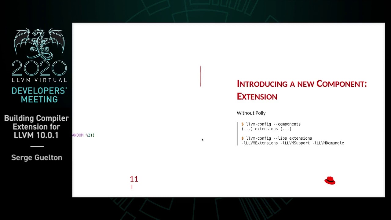 2020 LLVM Developers’ Meeting: S. Guelton “Building Compiler Extension for LLVM 10.0.1”