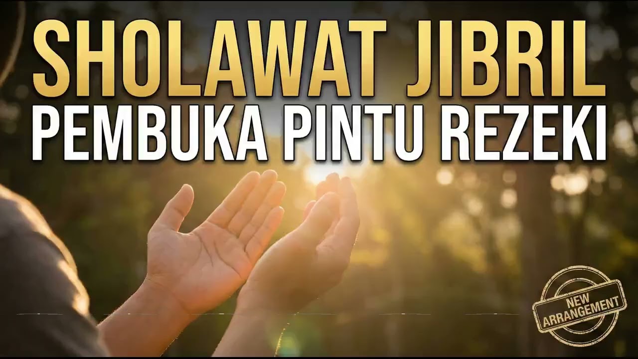 Sholawat Jibril Penarik Rezeki Paling Mustajab (New Arrangement 2026) Merdu Bikin Hati Adem