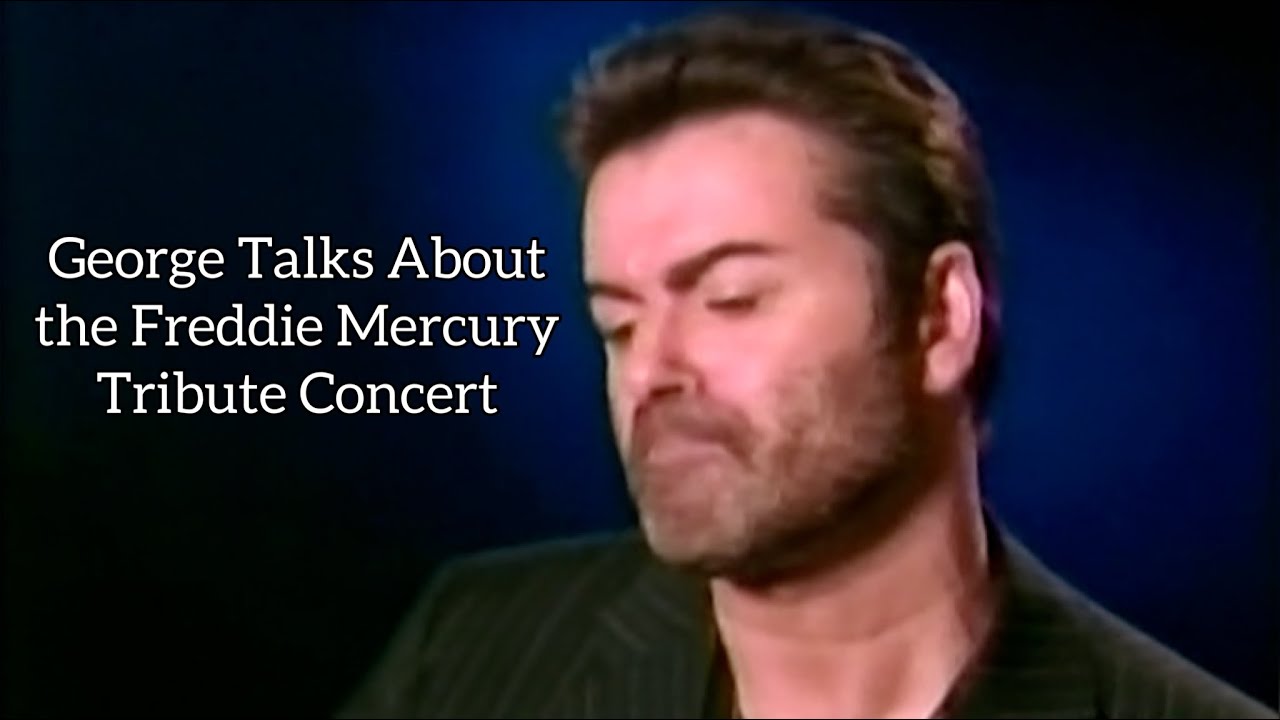George Michael gets emotional talking about the Freddie Mercury Tribute