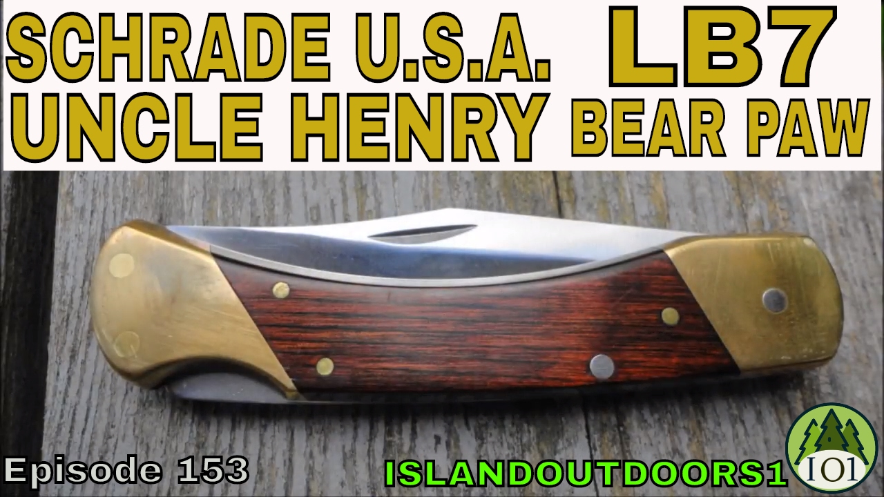SCHRADE USA UNCLE HENRY LB7 BEAR PAW -🇺🇸- Episode 153