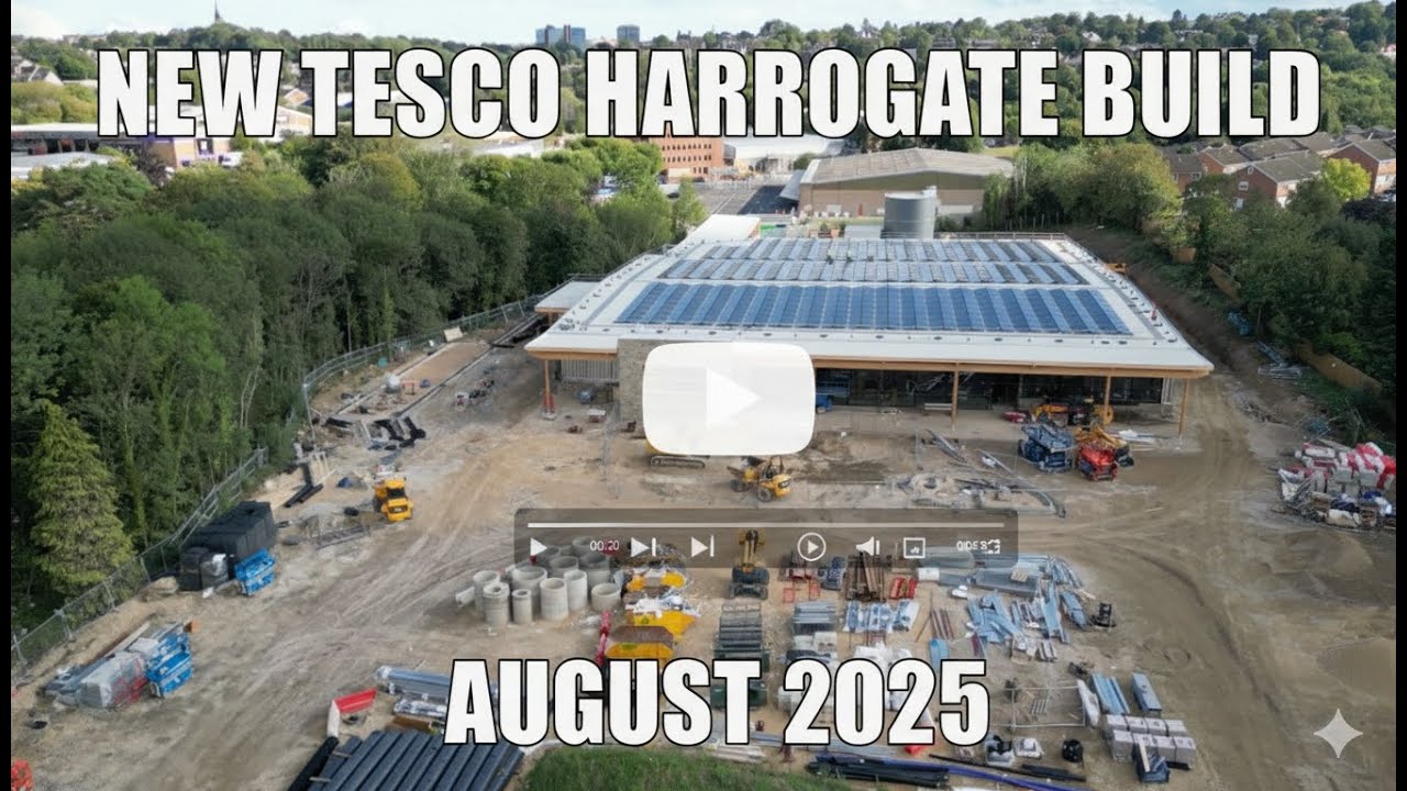 New Tesco Harrogate Construction - August 2025 Drone Footage