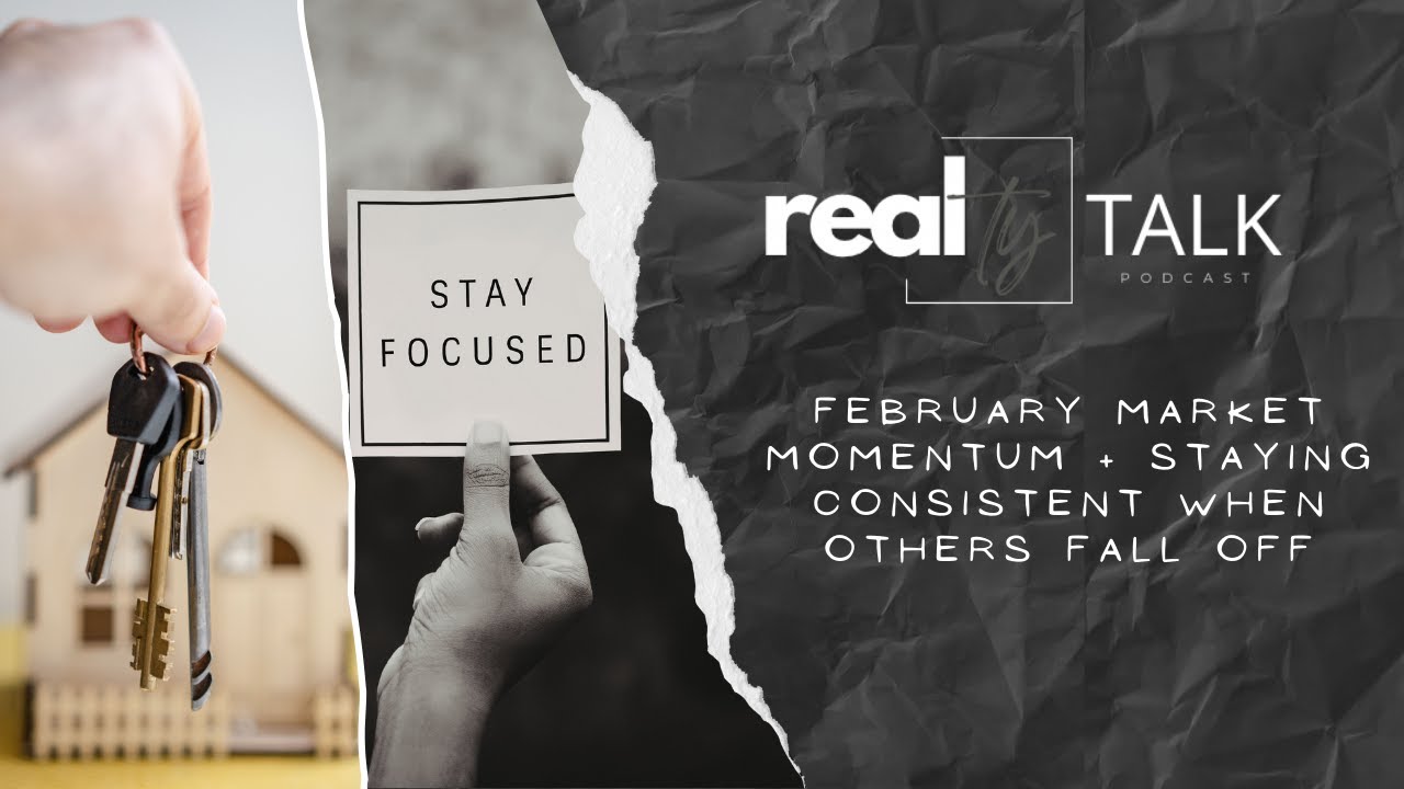 EPISODE 57: February Market Momentum + Staying Consistent When Others Fall Off