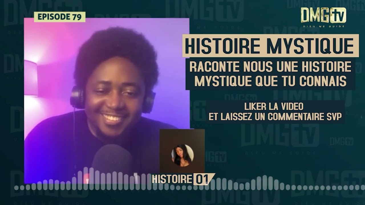 06 HISTOIRES MYSTIQUES EPISODE 79- DMG TV (06 HISTOIRES)