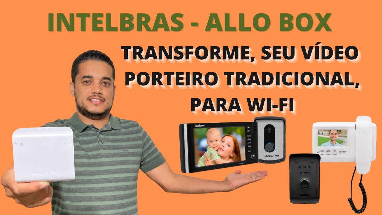 ALLO BOX Transformando,Qualquer Vídeo Porteiro Analógico da INTELBRAS,P/WI-FI, Com Acesso Remoto.