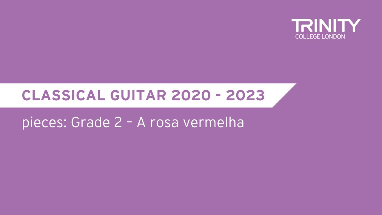 Classical Guitar Showcase: Grade 2 – A rosa vermelha / Trad., arr. Rivoal