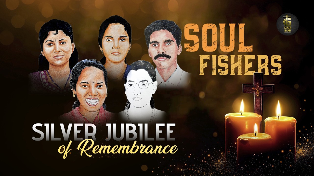 SILVER JUBILEE OF REMEMBRANCE  | SOUL FISHERS | GOD'S BAND
