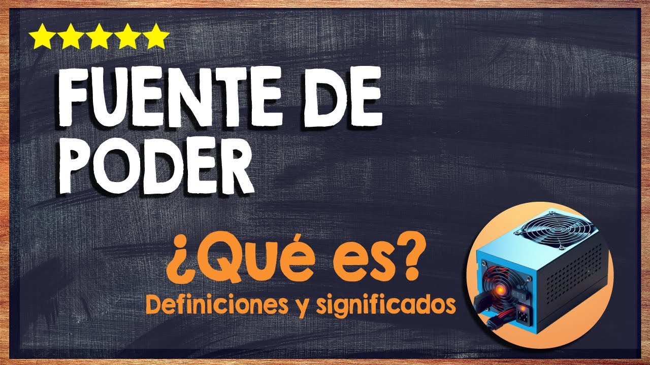 💻 &iquest;Qu&eacute; es una Fuente de Poder? - Caracter&iacute;sticas y Funcionalidades en Inform&aacute;tica 💻