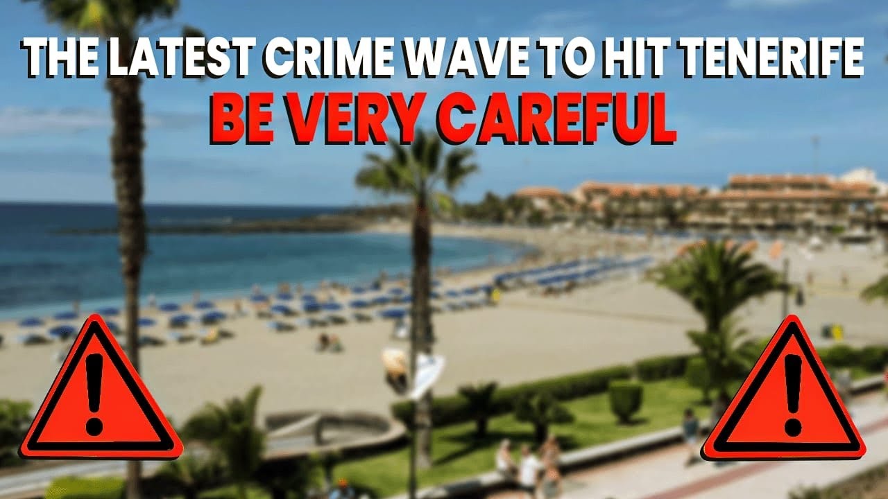 The UNSPOKEN TRUTH- BE CAREFUL in Tenerife & Canary Islands! ⚠️ News Update Spain