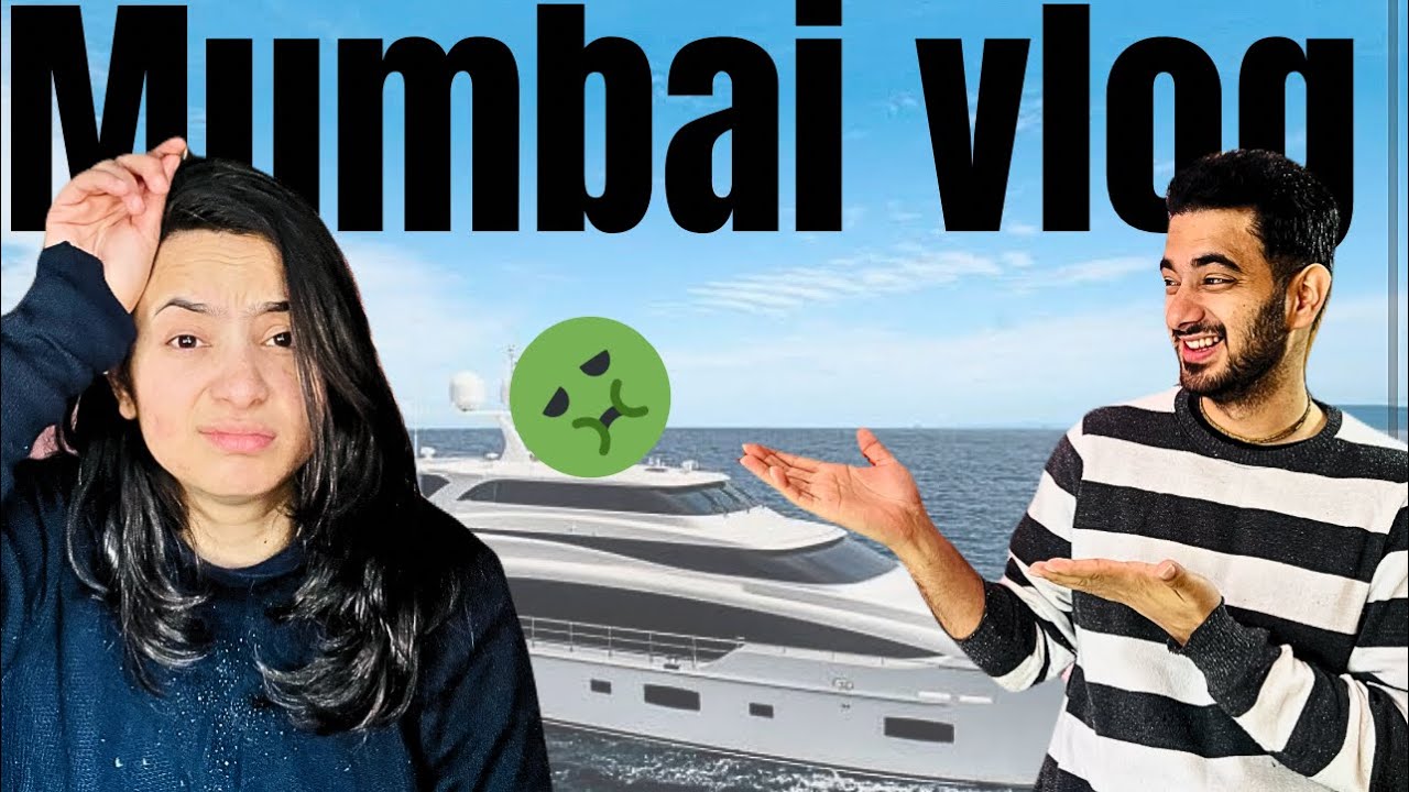 My FIRST time experience on YACHT🤢(i got sea sick-MUMBAI VLOG)