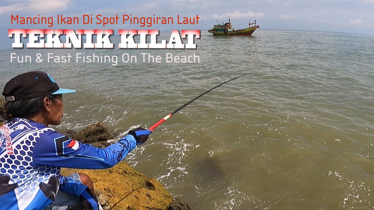 Teknik Kilat Mancing Ikan Di Spot Pinggiran Laut / Fun & Fast Fishing On The Beach