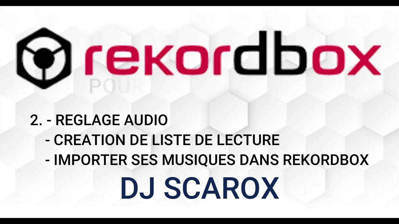 REKORDBOX TUTO 2 - REGLAGE AUDIO, CREATION DE LISTE DE LECTURE ET IMPORTER SES MUSIQUES.