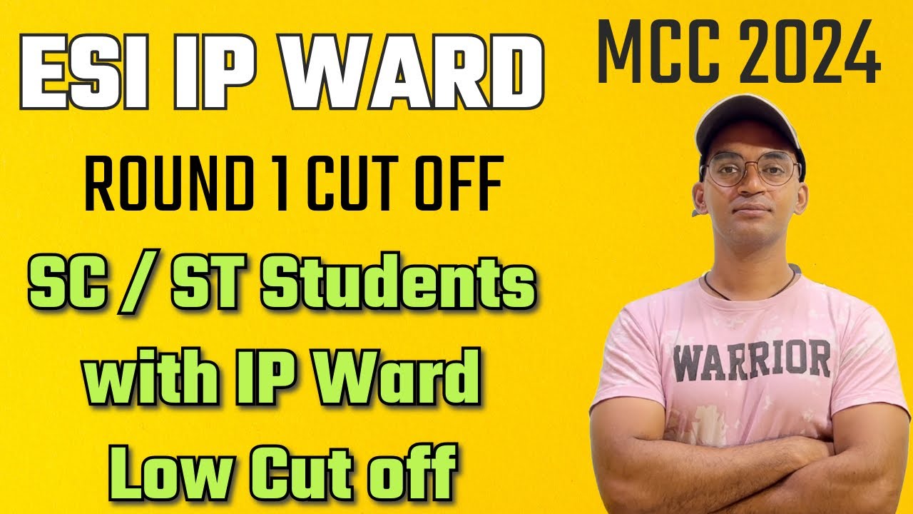 ESIC IP WARD QUOTA CUT OFF 2024 Round 1 | MCC 2024