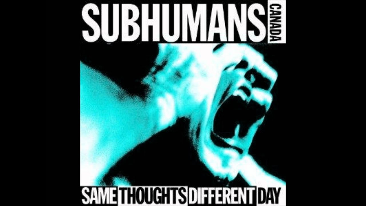 Subhumans (Canada) - Escalator To Hell