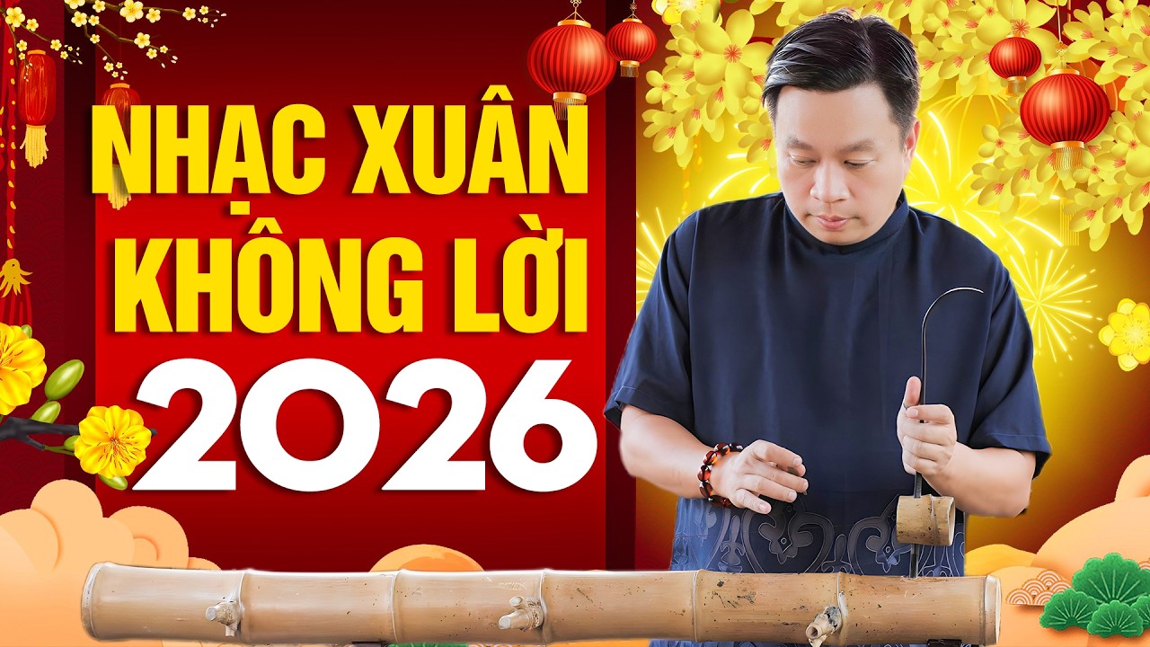 Nhạc Xuân Không Lời 2026 – Đàn Bầu Hoàng Duy Du Xuân Trong Từng Giai Điệu Nhạc