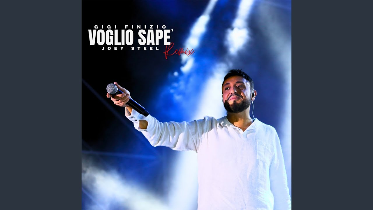 Voglio Sapè (Joey Steel Remix)