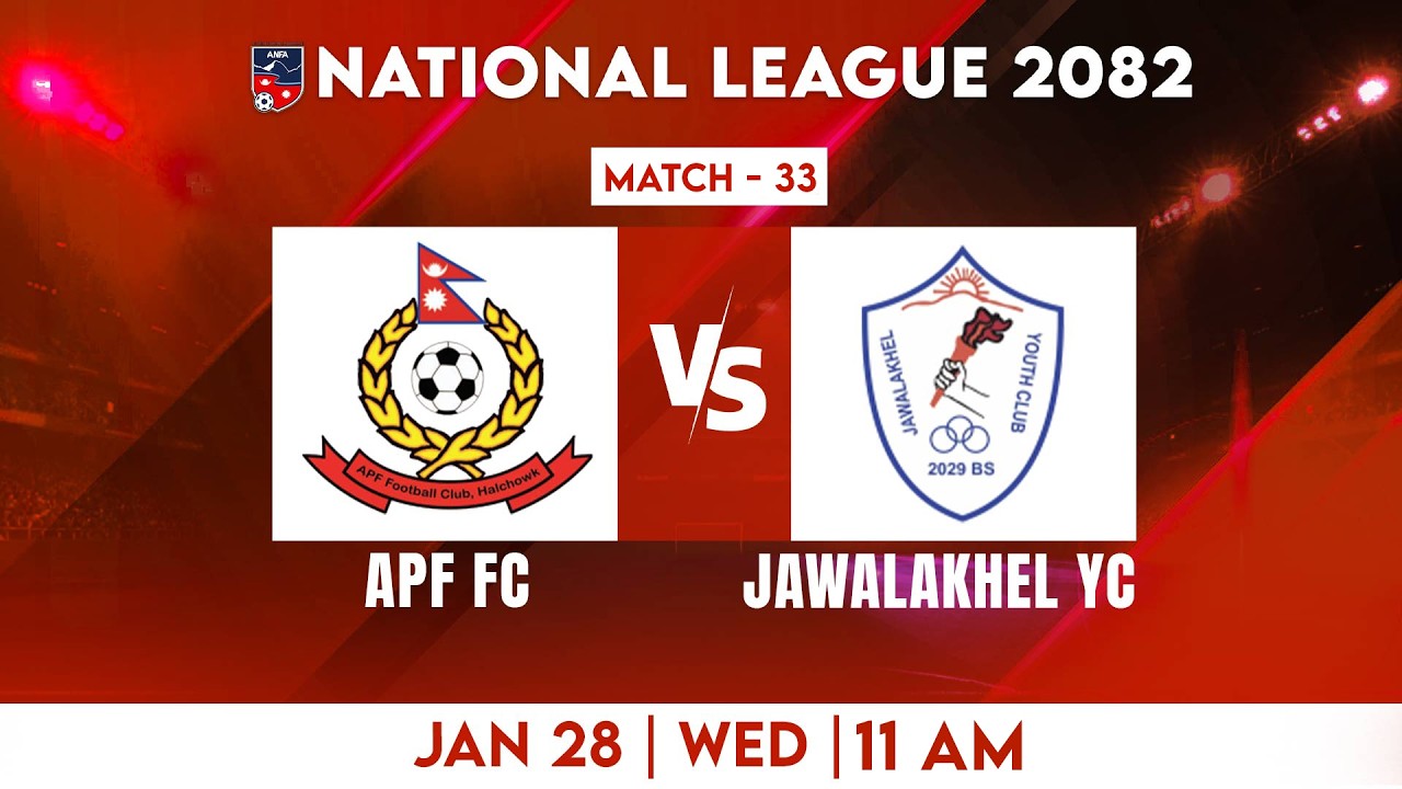National League 2082 | Match 33 | APF FC VS Jawalakhel YC | APF vs JYC
