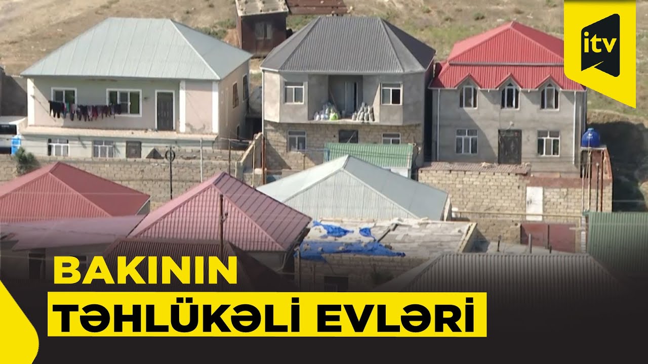 Bakının təhlükəli evləri: sakinlərin həyatı risk altında
