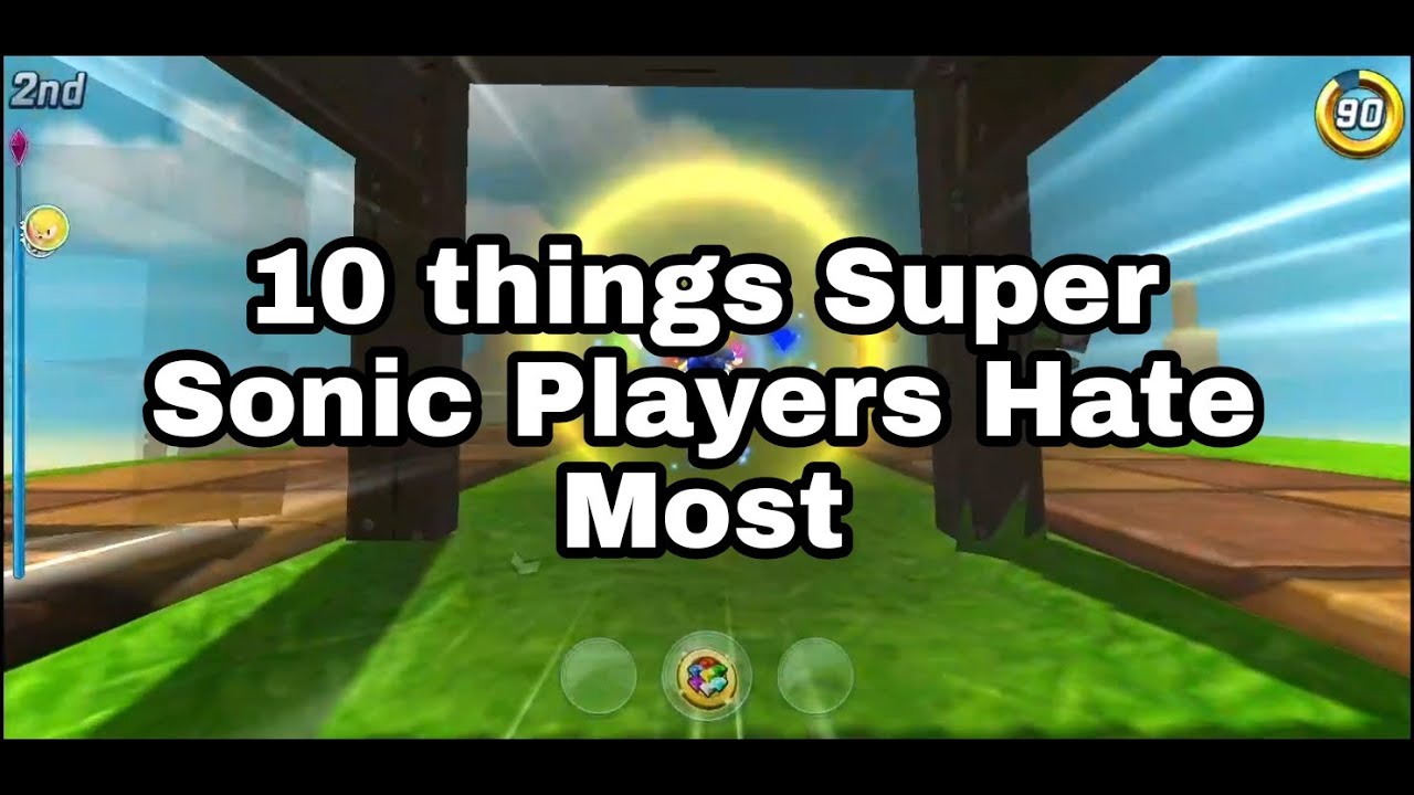 10 Things Super Sonic Players Hate Most. |-Sonic Forces Speed Battle