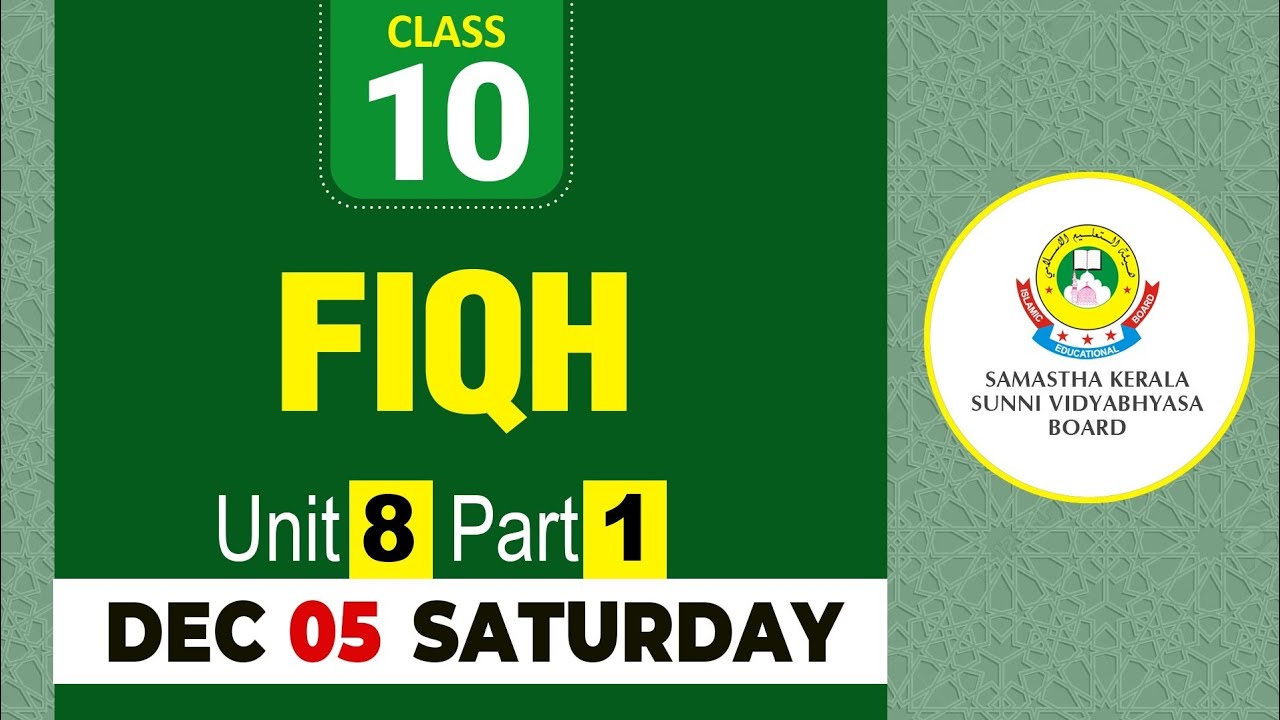 CLASS- 10 FIQH UNIT- 8 PART- 1 (05-12-2020)