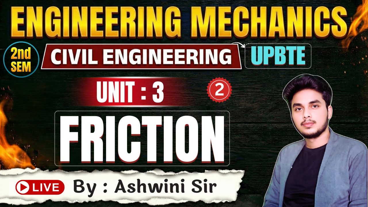 🔥Engineering Mechanics | Unit-3 | Friction | Lec-2 | BTEUP 2nd Sem | By-Ashwini Sir