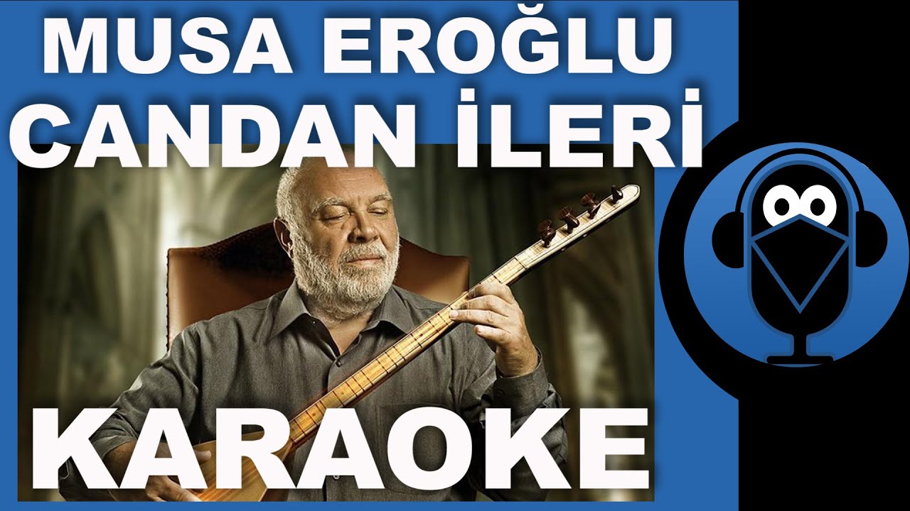 MUSA EROĞLU - CANDAN İLERİ / ( Karaoke )  / Sözleri / Lyrics / Fon Müziği / / COVER