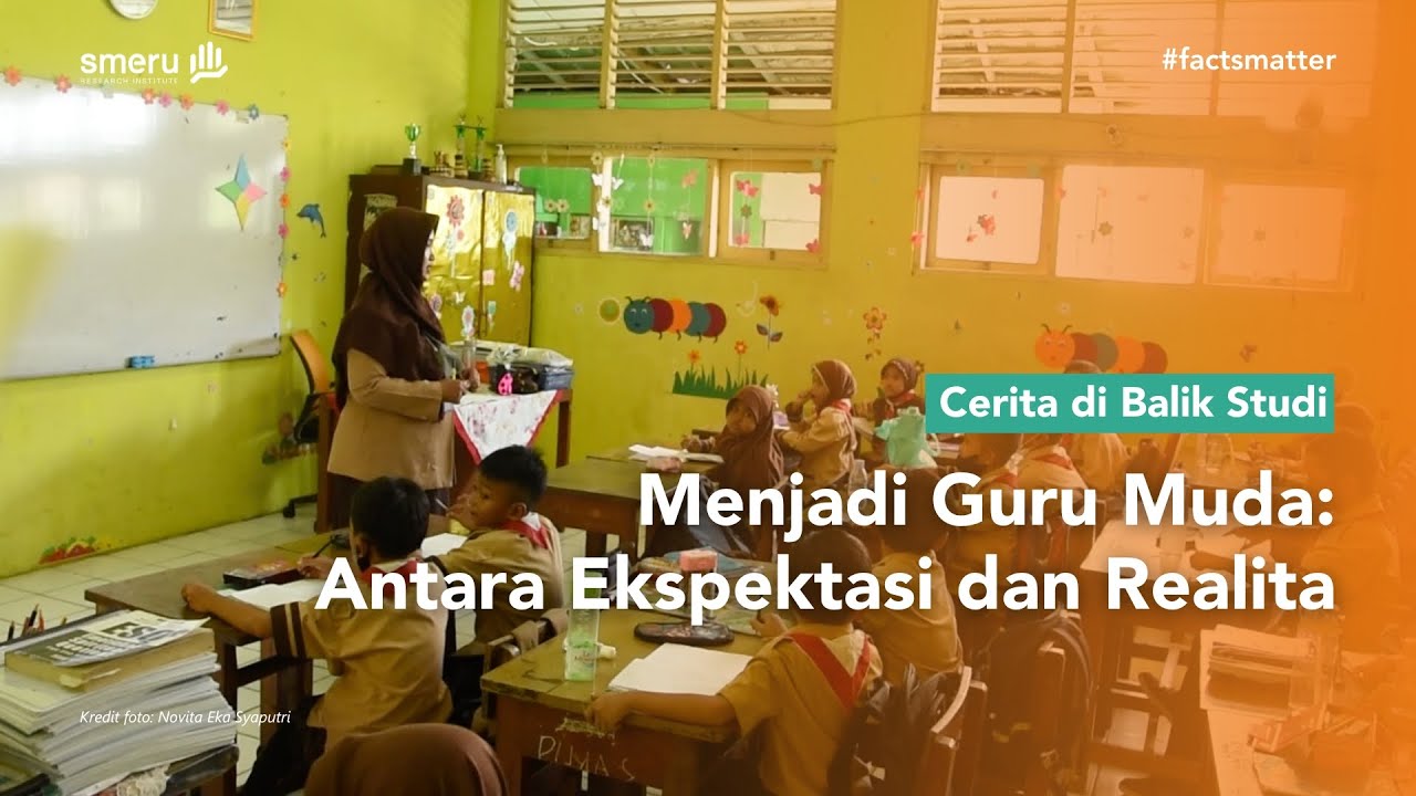 Cerita di Balik Studi: Menjadi Guru Muda, Antara Ekspektasi dan Realita