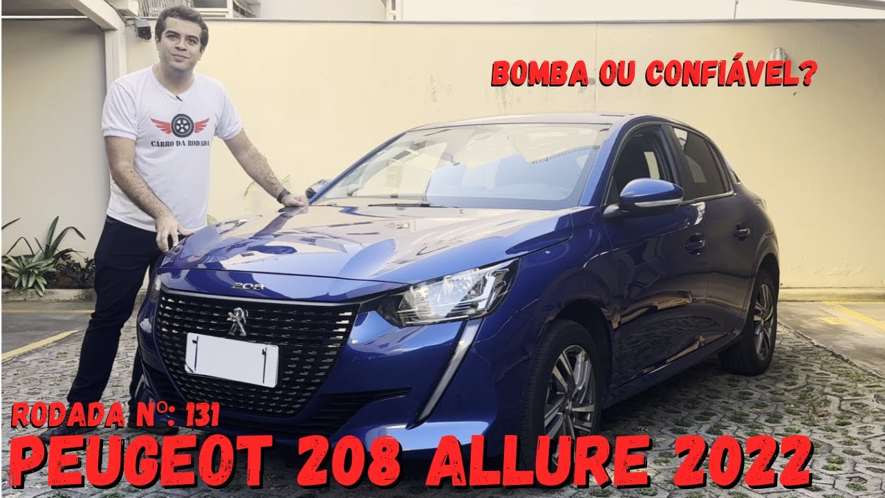 Peugeot 208 ALLURE 2022 - Bomba ou confiável? - Avaliação - Rodada Nº 131