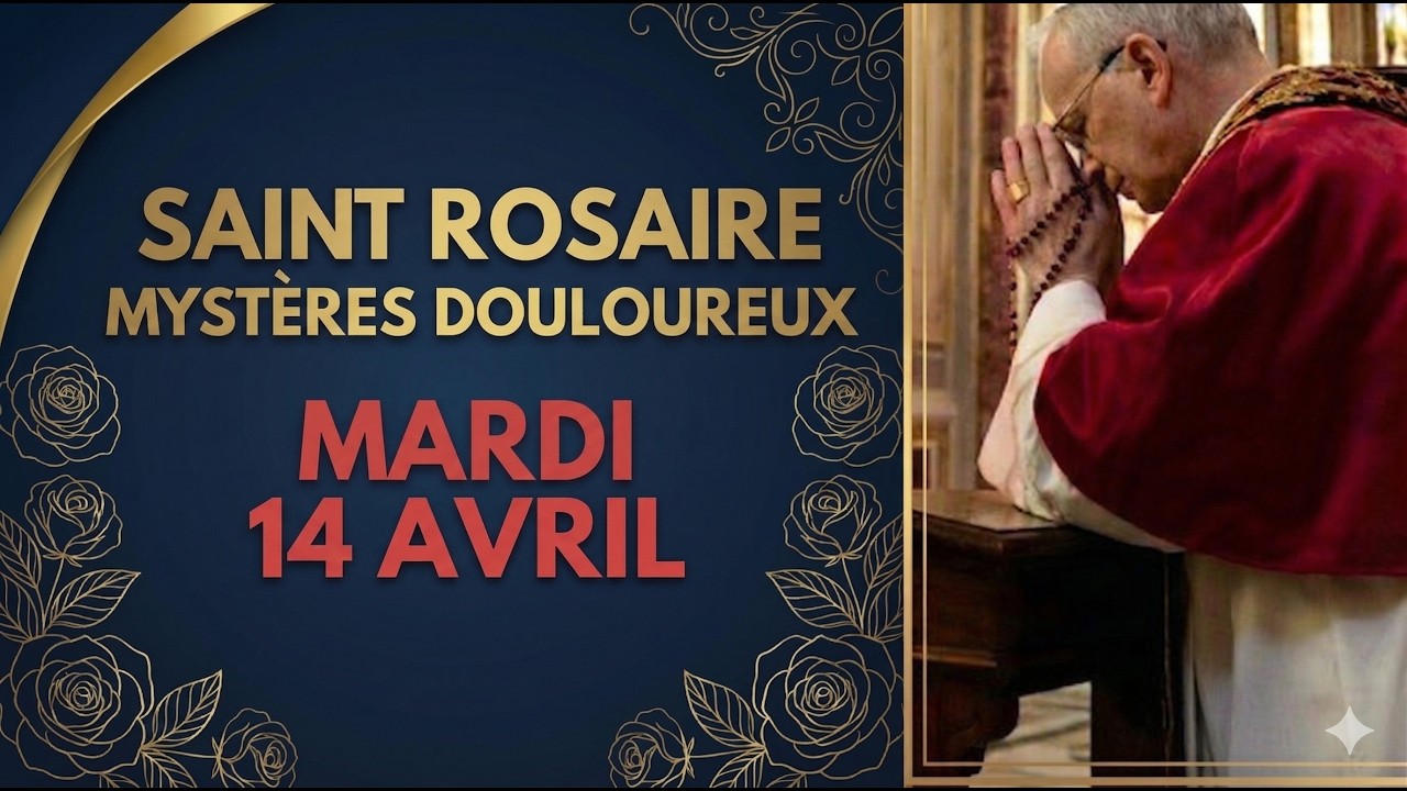 L'AMOUR &Eacute;LEV&Eacute; DE TERRE 🌟✝️ : Rosaire du 14 Avril (Myst&egrave;res Douloureux)