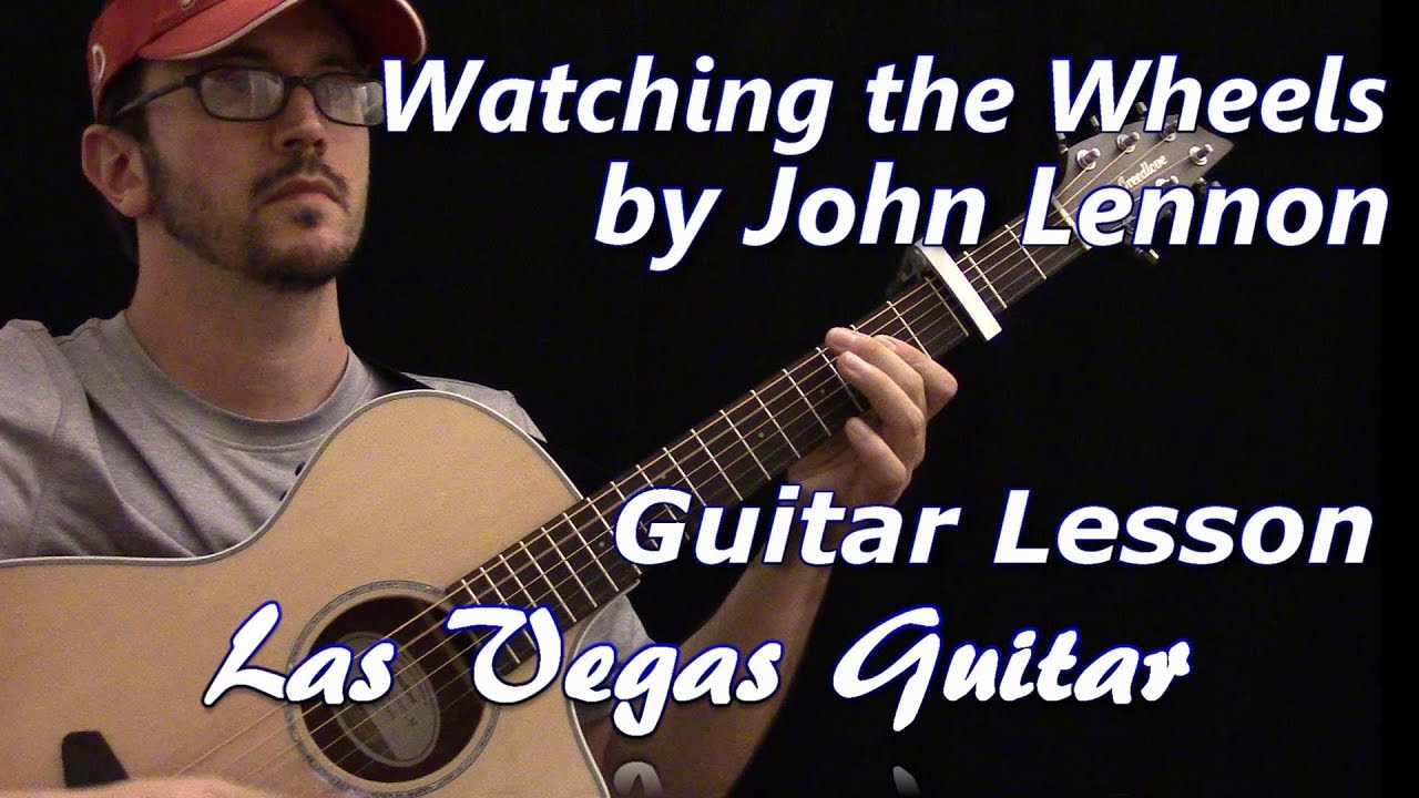 Watching the Wheels by John Lennon Guitar Lesson