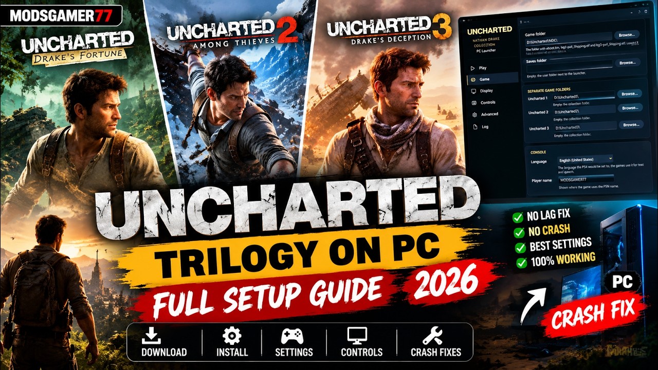 🎮  How to Play the Uncharted Trilogy on PC in 2026 | Full Setup Guide + Crash Fixes