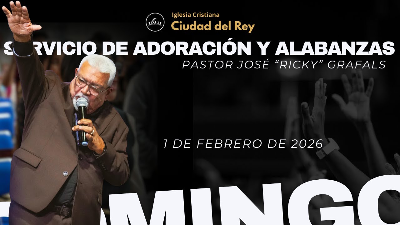 Servicio de Adoración y Alabanzas | 1 de febrero de 2026