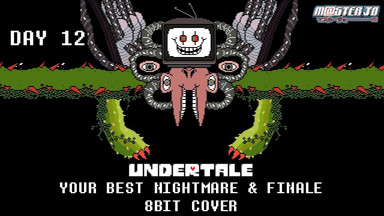 [8BIT] Your Best Nightmare & Finale - Undertale