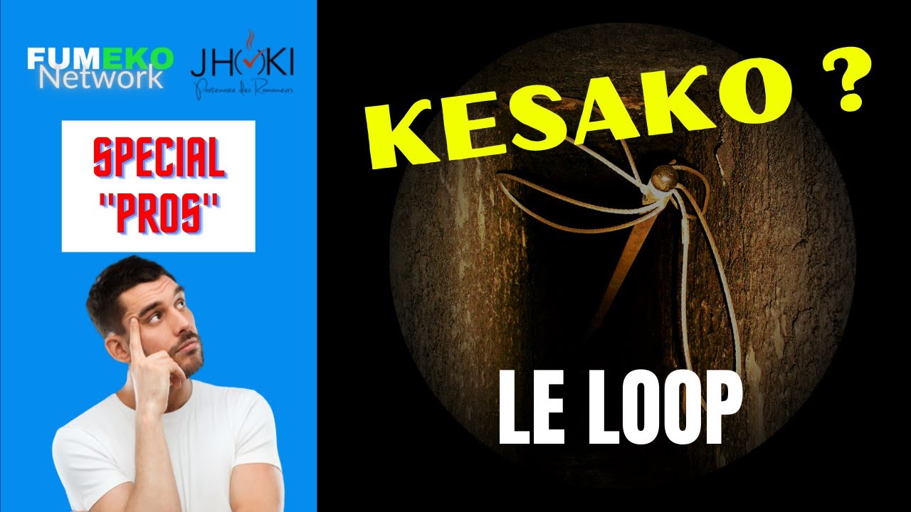 LE LOOP (Test FUMEKO)