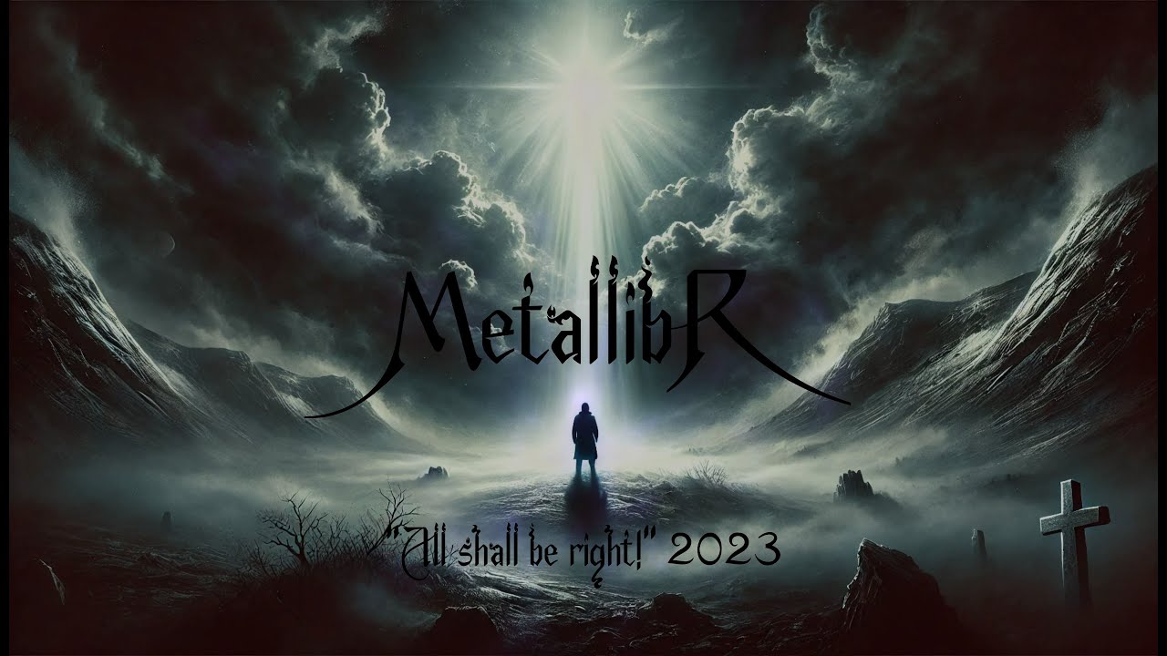 Metallibr  -  All Shall Be Right(2023) (Full album)