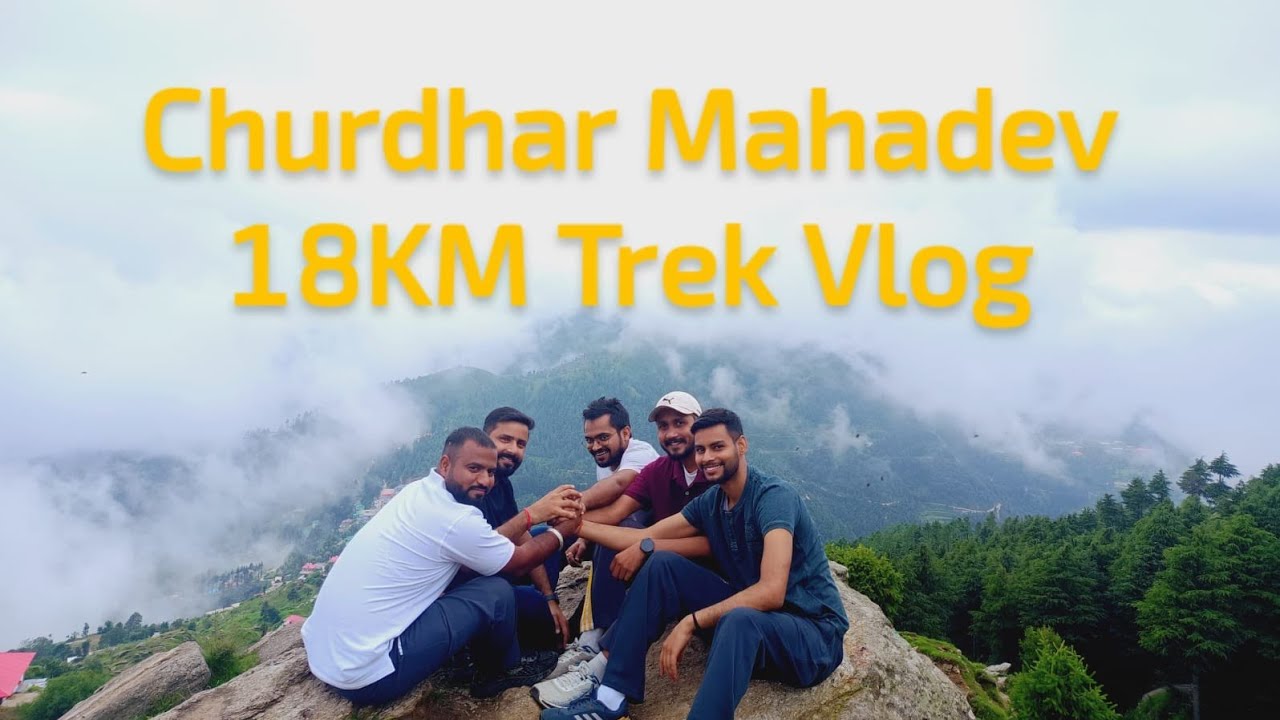 Churdhar Mahadev Trek Vlog | Shirgul Maharaj | Churdhar Peak | भोलेनाथ के दर्शन की कठिन यात्रा