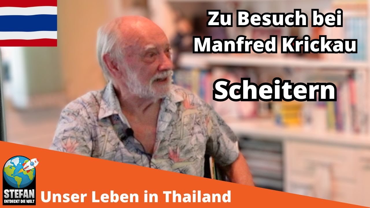 Scheitern  Zu Besuch bei Manfred Krickau #thailand2023    #auswandern    #scheitern  #thailand