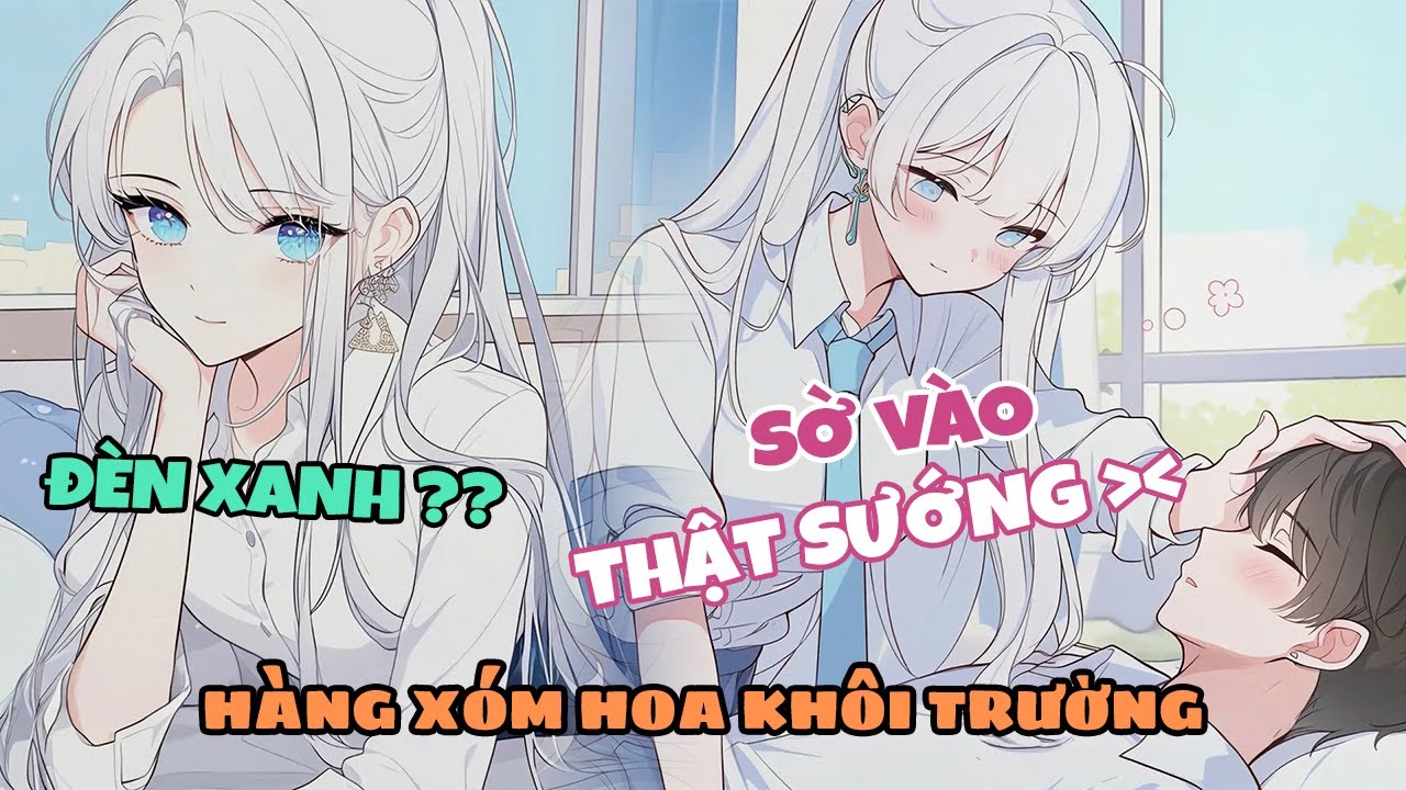Tôi Uống Say Vô Tình Leo Nhầm Lên Giường Hoa Khôi Trường Ôm Ngủ Một Đêm