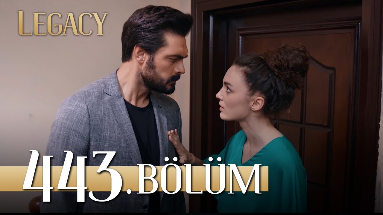 Emanet 443. Bölüm | Legacy Episode 443
