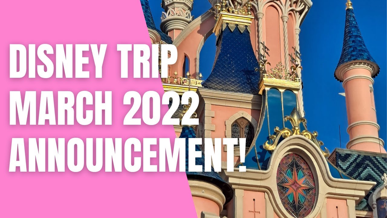 Disney Trip Announcement! | March 2022 | New Disney Trip Vlog Series Coming Soon!