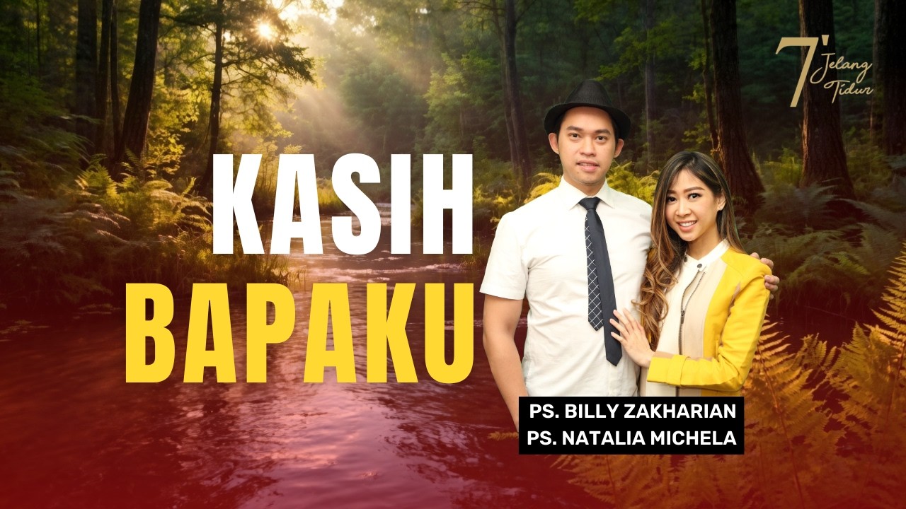KASIH BAPAKU | 7 MENIT JELANG TIDUR